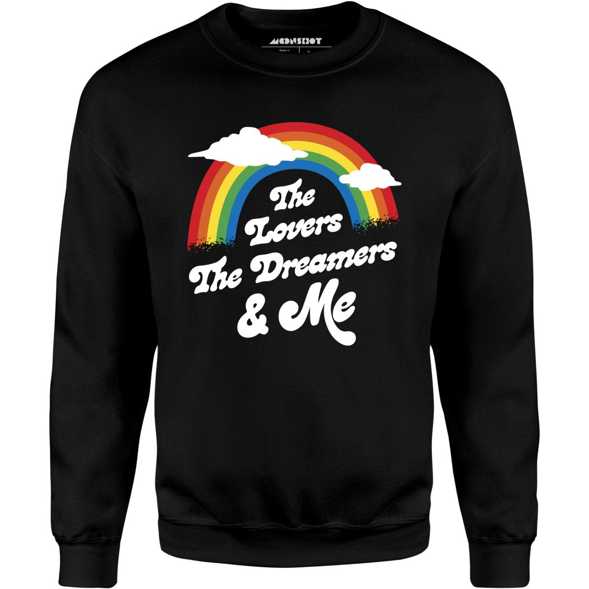 The Lovers The Dreamers & Me - Unisex Sweatshirt
