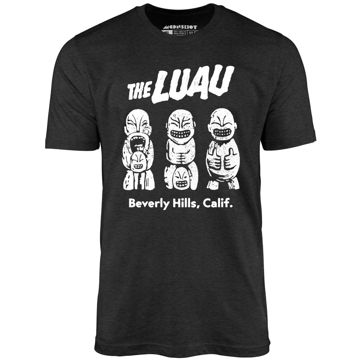 The Luau v2 - Beverly Hills, CA - Vintage Tiki Bar - Unisex T-Shirt