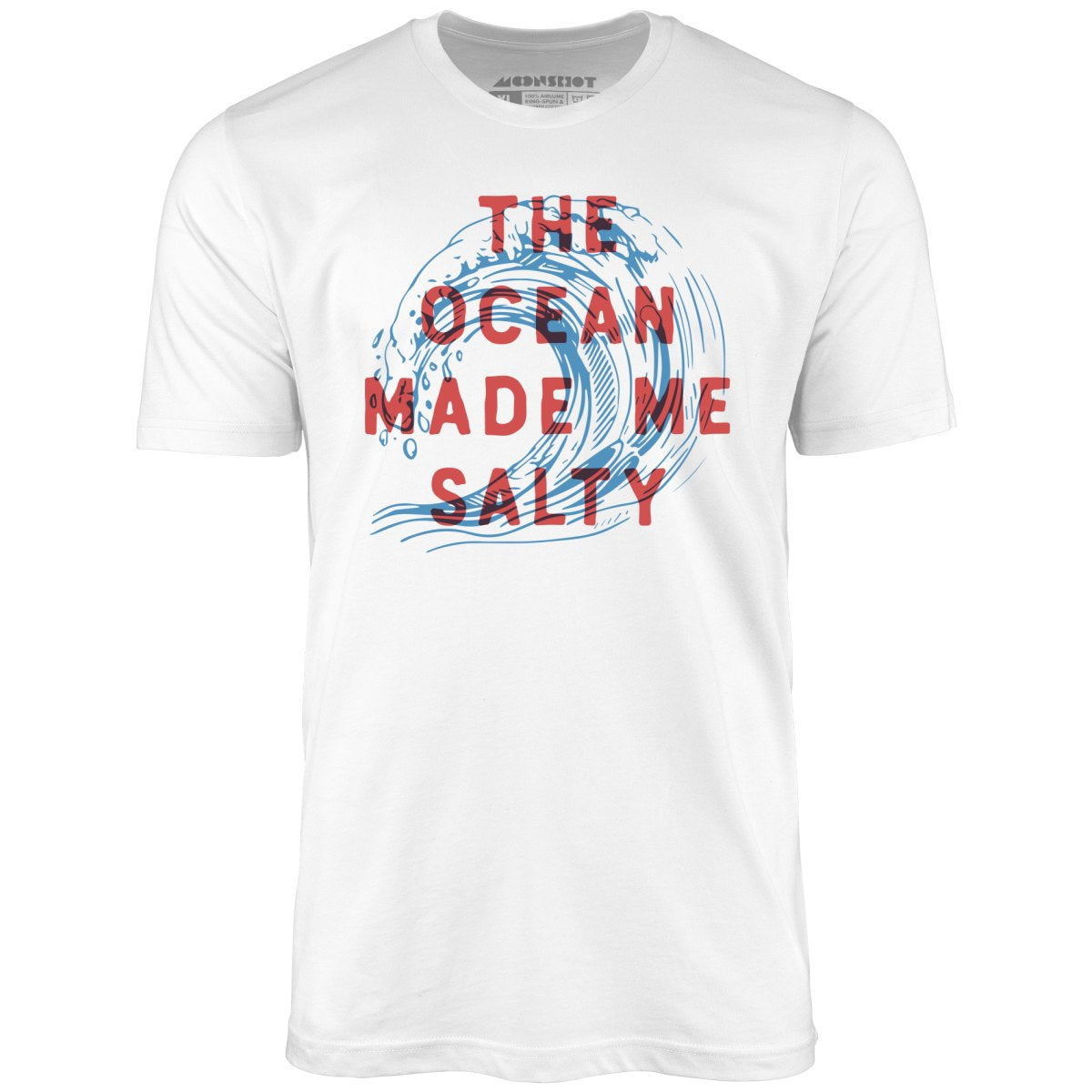 The Ocean Made Me Salty - Unisex T-Shirt
