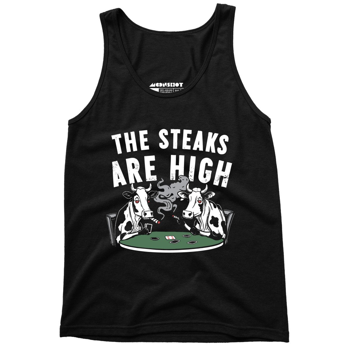 The Steaks Are High - Unisex Tank Top
