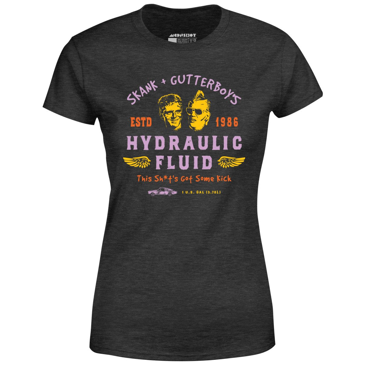 The Wraith - Skank & Gutterboy's Hydraulic Fluid - Women's T-Shirt