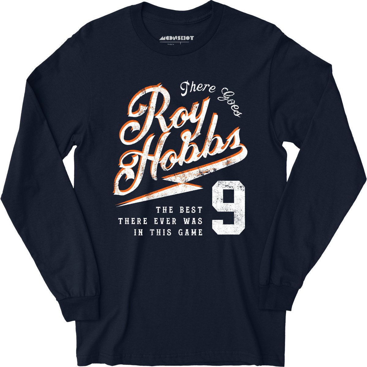 There Goes Roy Hobbs - Long Sleeve T-Shirt