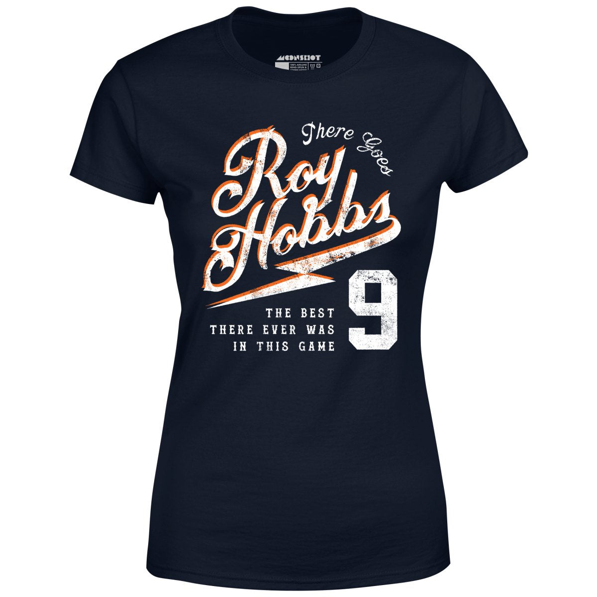 There Goes Roy Hobbs - Women's T-Shirt