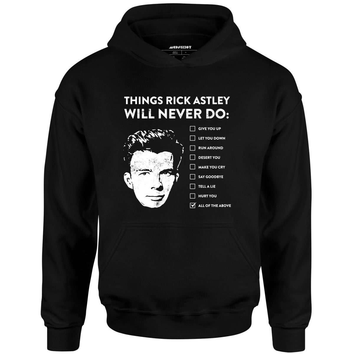 Things Rick Astley Will Never Do - Unisex Hoodie