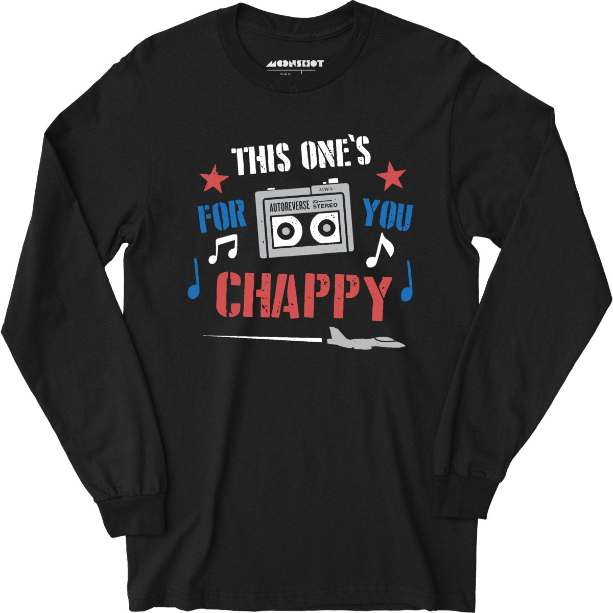 This One's For You Chappy - Iron Eagle - Long Sleeve T-Shirt