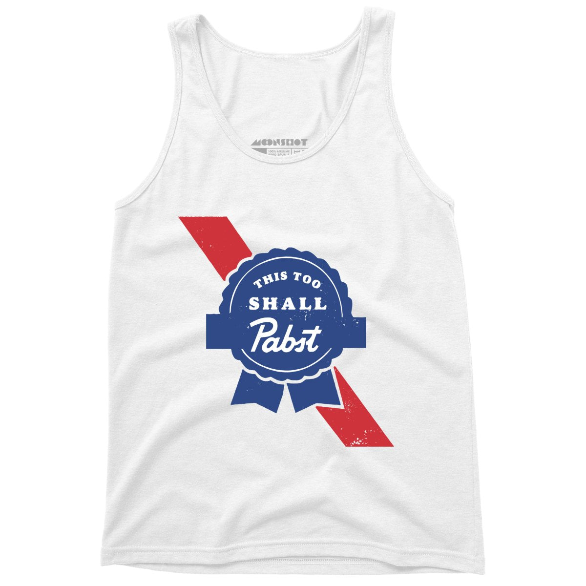This Too Shall Pabst - Unisex Tank Top