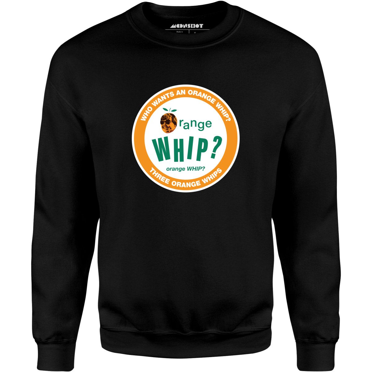 Three Orange Whips - Unisex Sweatshirt