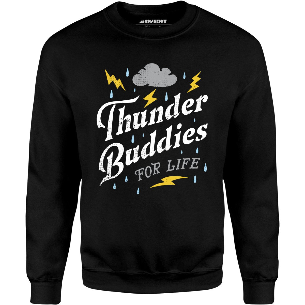 Thunder Buddies for Life - Unisex Sweatshirt