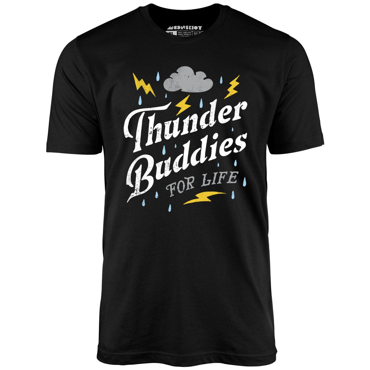 Thunder Buddies for Life - Unisex T-Shirt
