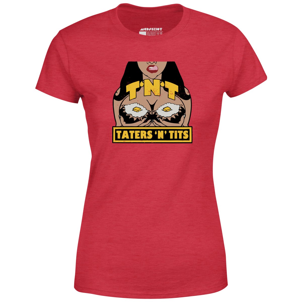 TNT Taters 'n Tits - Women's T-Shirt