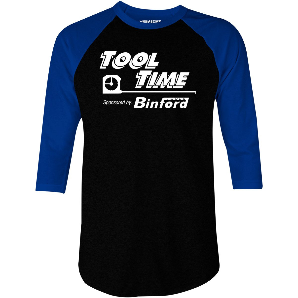 Tool Time Sponsored by Binford Tools - 3/4 Sleeve Raglan T-Shirt