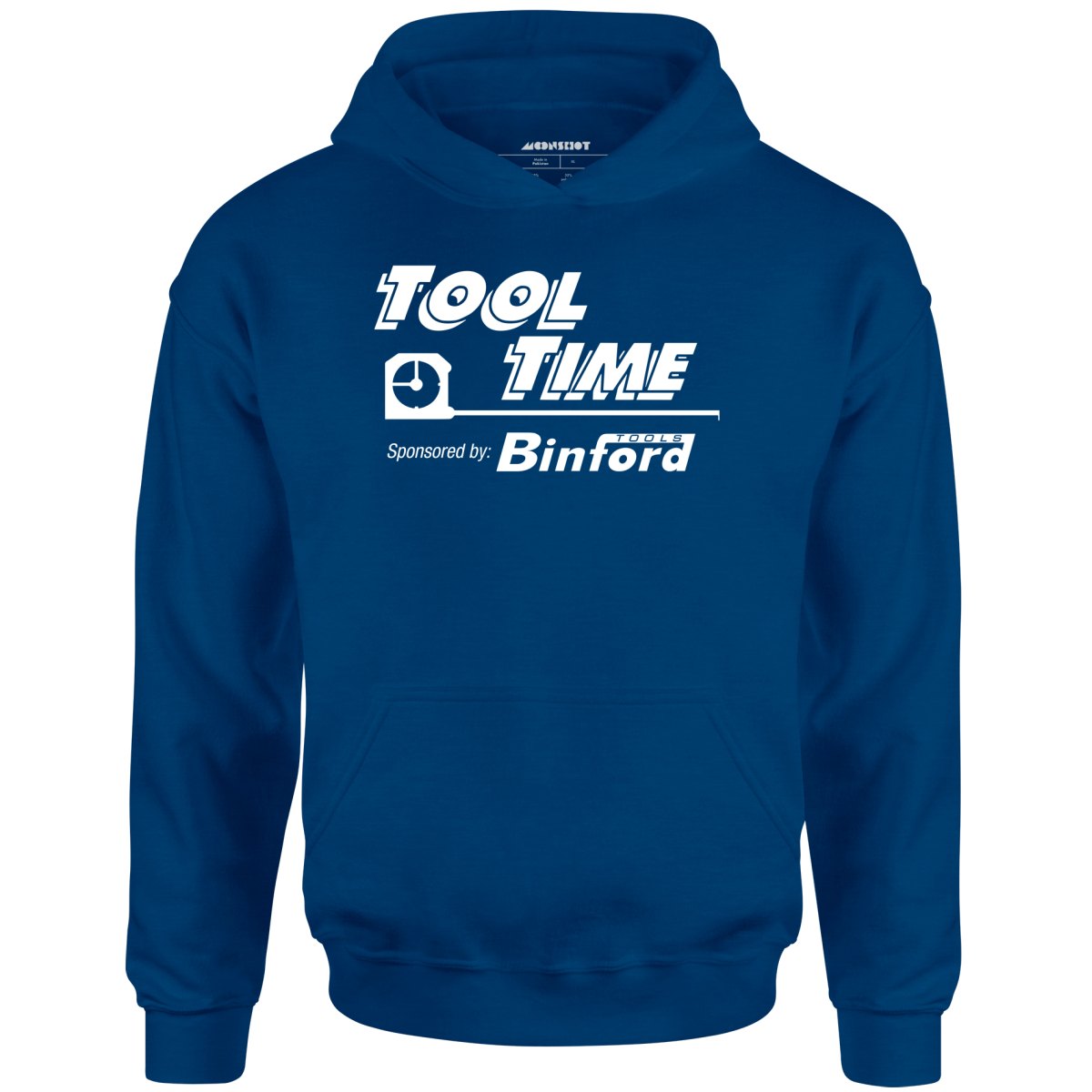 Tool Time Sponsored by Binford Tools - Unisex Hoodie