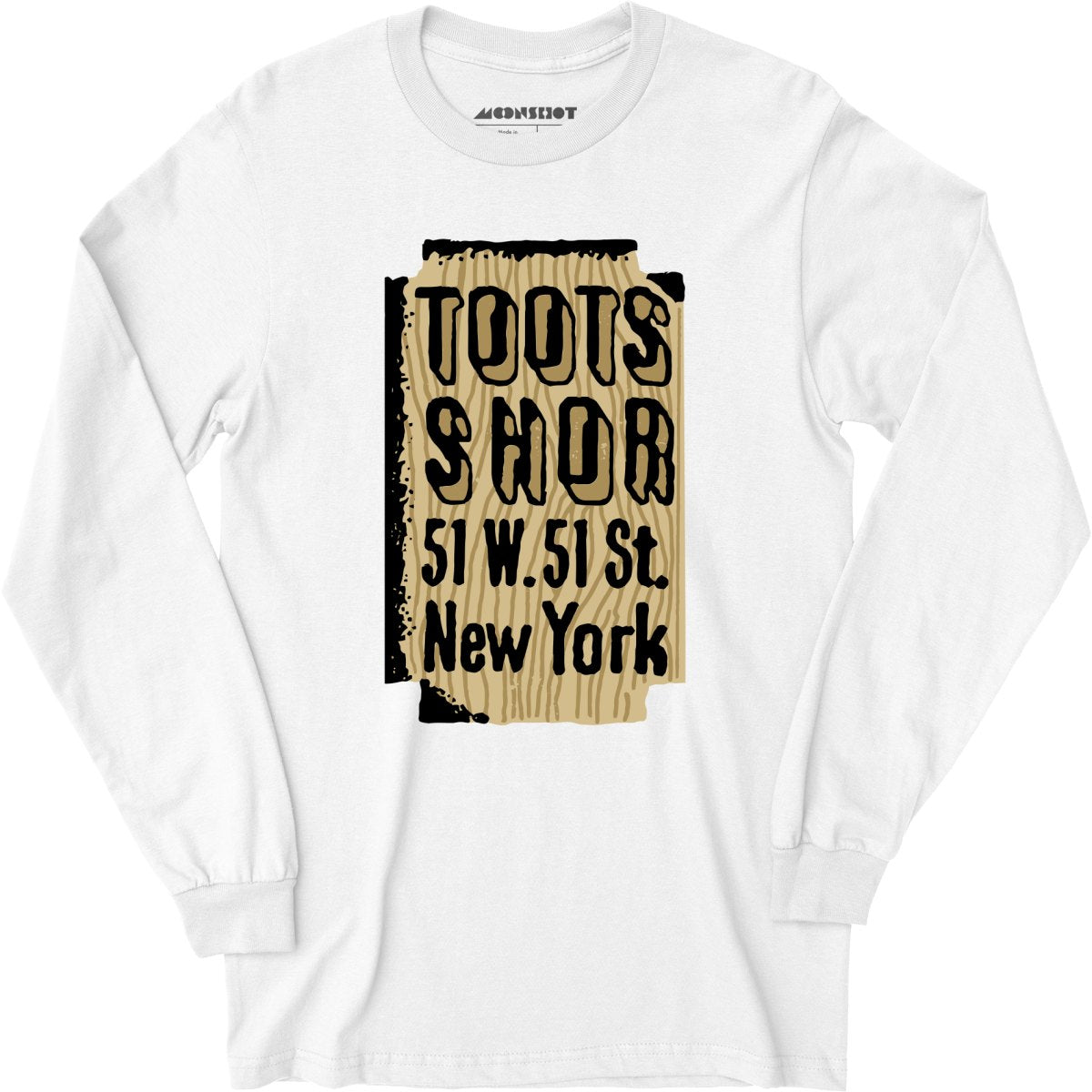 Toots Shor Sign - Manhattan, NY - Vintage Restaurant - Long Sleeve T-Shirt