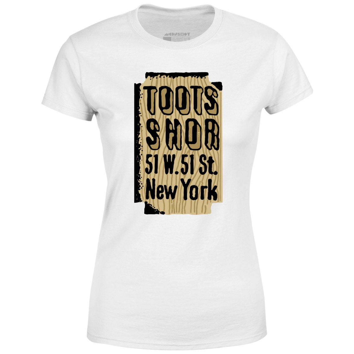 Toots Shor Sign - Manhattan, NY - Vintage Restaurant - Women's T-Shirt