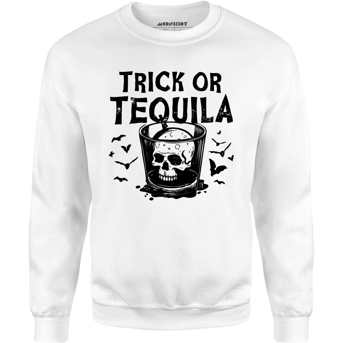 Trick or Tequila - Unisex Sweatshirt