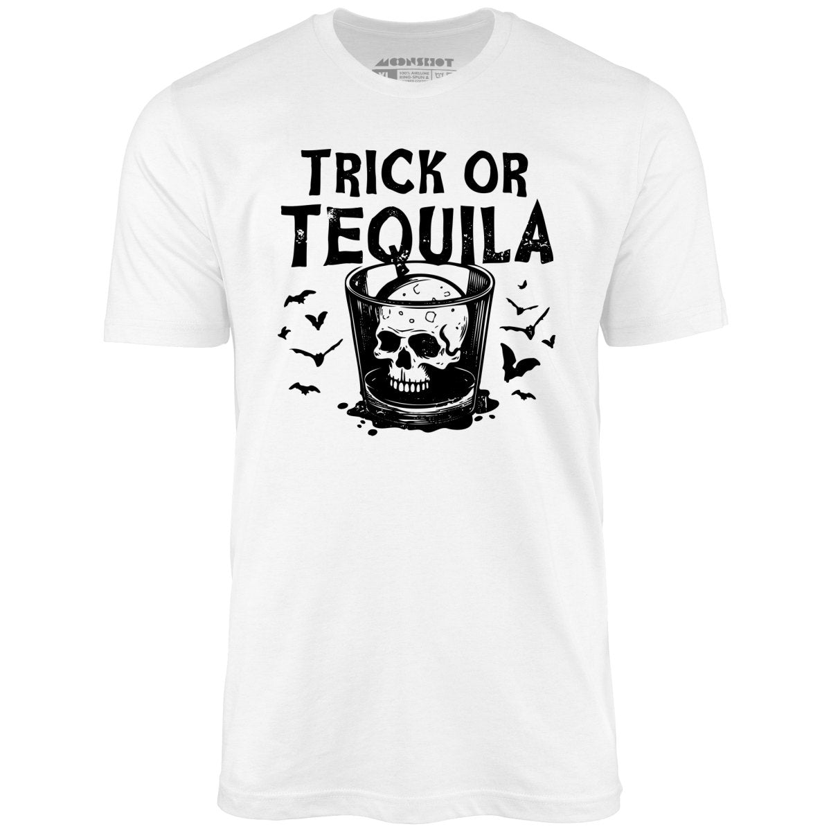 Trick or Tequila - Unisex T-Shirt