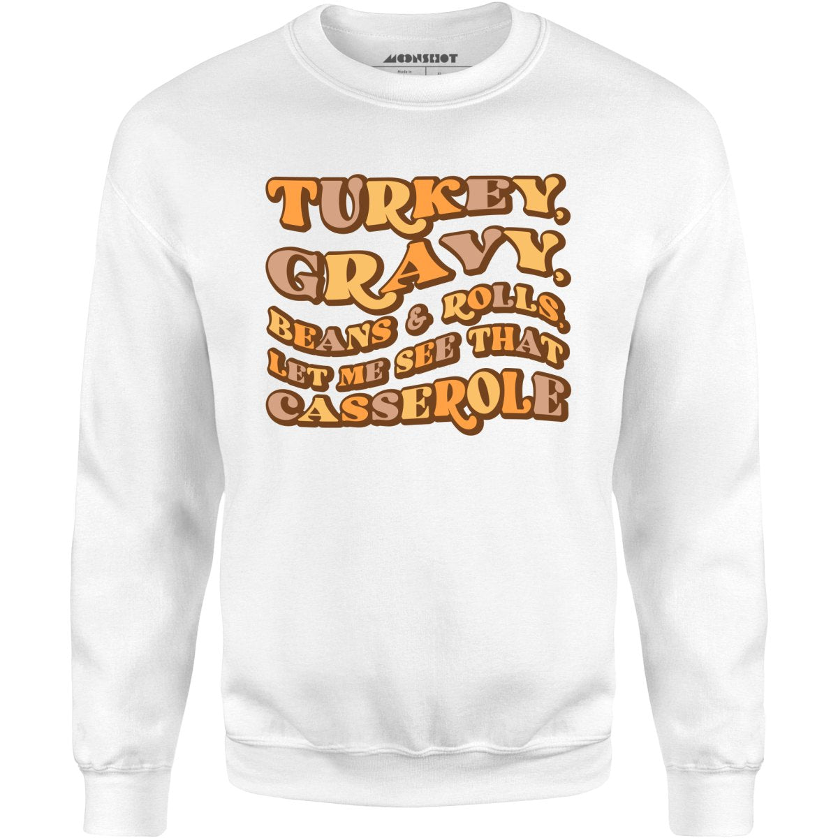 Turkey, Gravy, Beans & Rolls - Unisex Sweatshirt