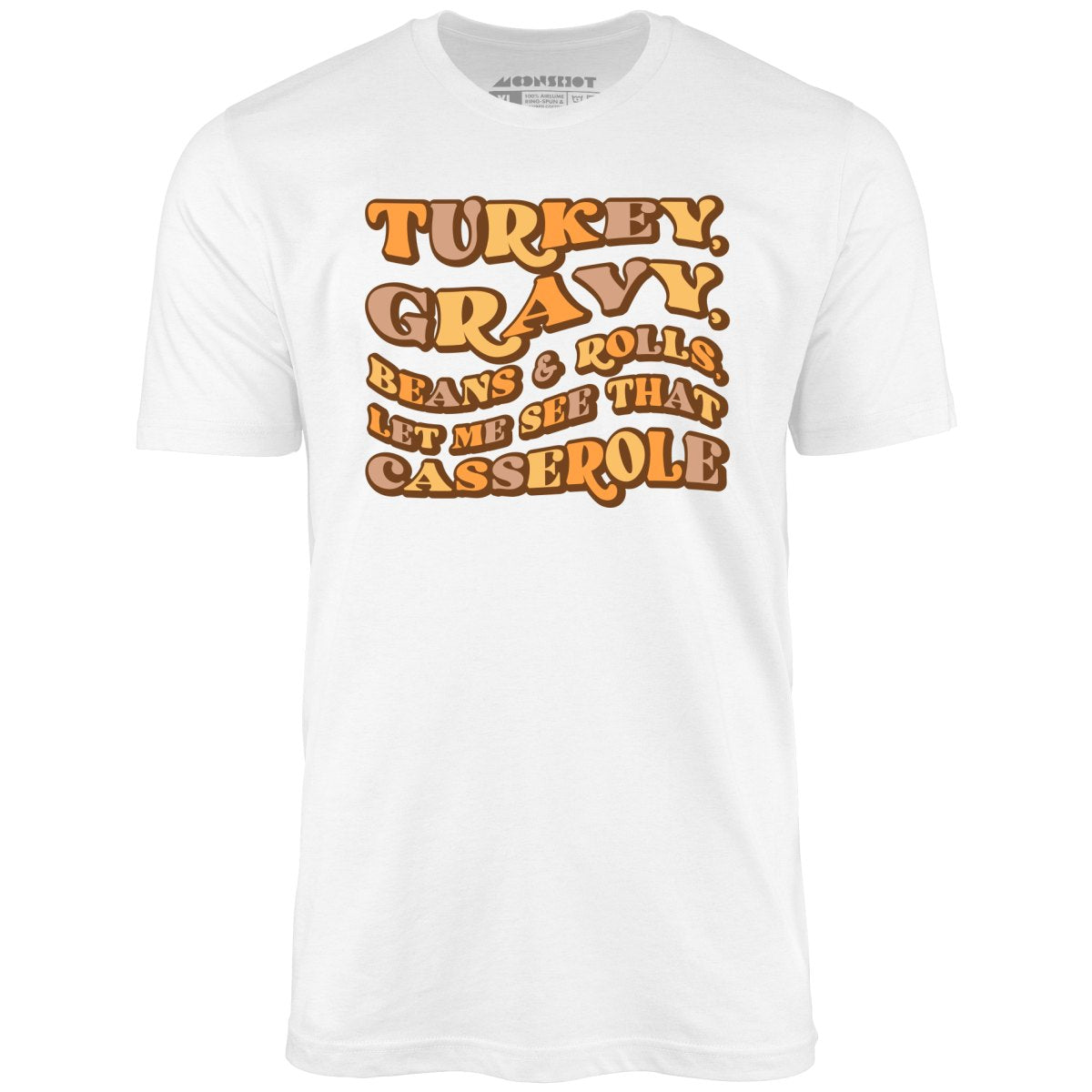 Turkey, Gravy, Beans & Rolls - Unisex T-Shirt