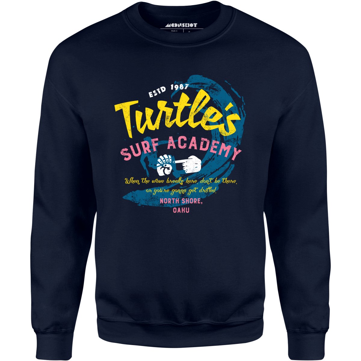 Turtle's Surf Academy - North Shore Parody - Unisex Sweatshirt