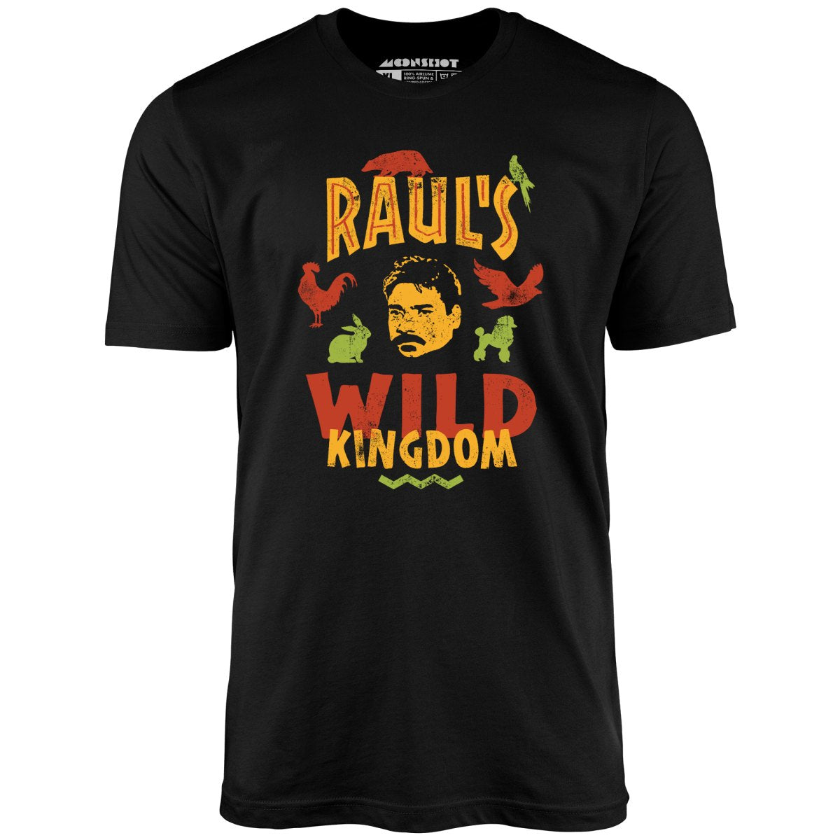 UHF Raul's Wild Kingdom - Unisex T-Shirt