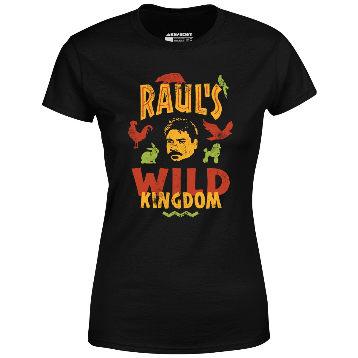 UHF Raul's Wild Kingdom - Women's T-Shirt