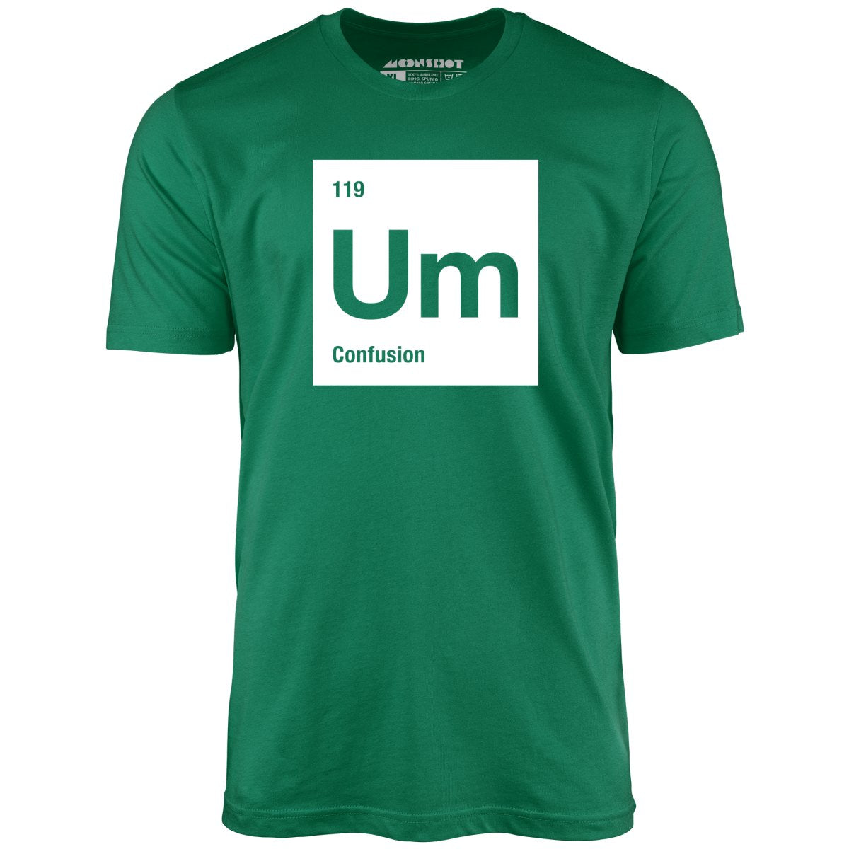 Um - The Element of Confusion - Unisex T-Shirt