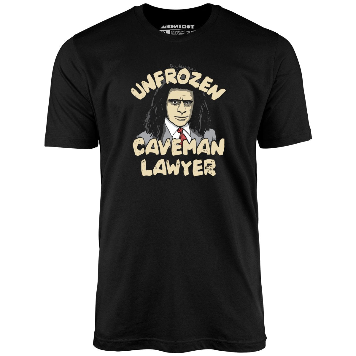 Unfrozen Caveman Lawyer - Unisex T-Shirt