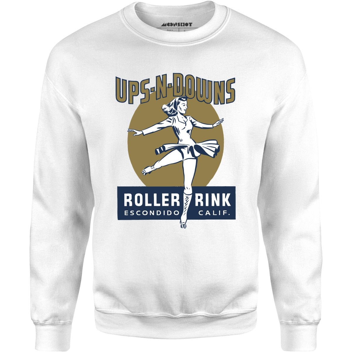 Ups-N-Downs - Escondido, CA - Vintage Roller Rink - Unisex Sweatshirt