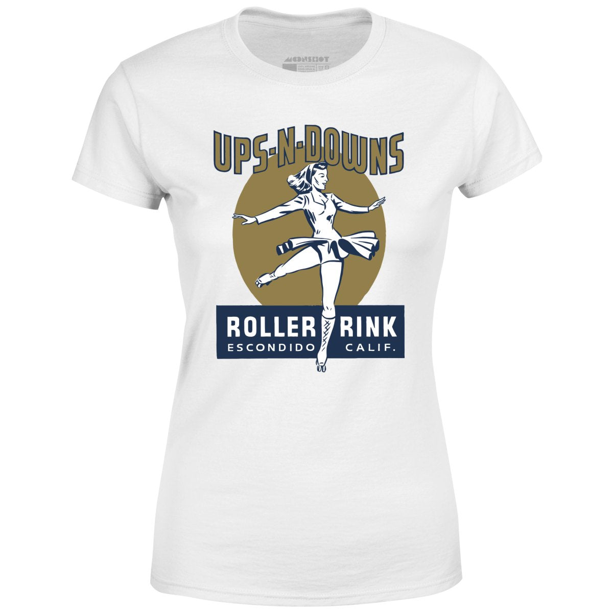 Ups-N-Downs - Escondido, CA - Vintage Roller Rink - Women's T-Shirt