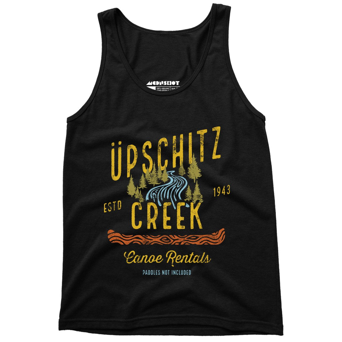 Upschitz Creek - Unisex Tank Top
