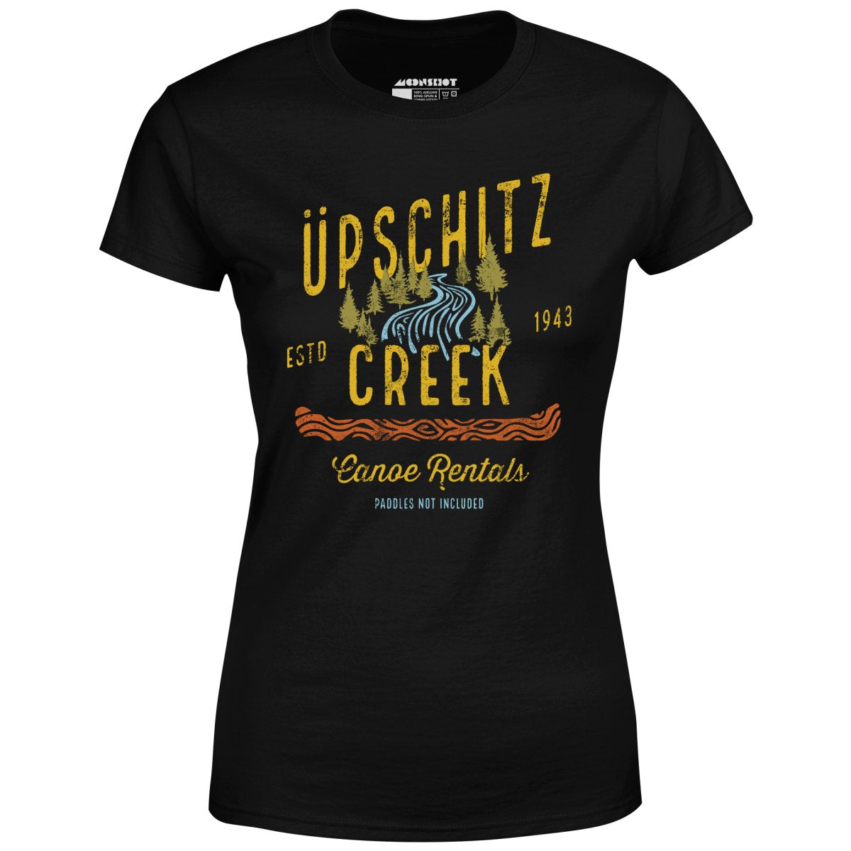 Upschitz Creek - Women's T-Shirt