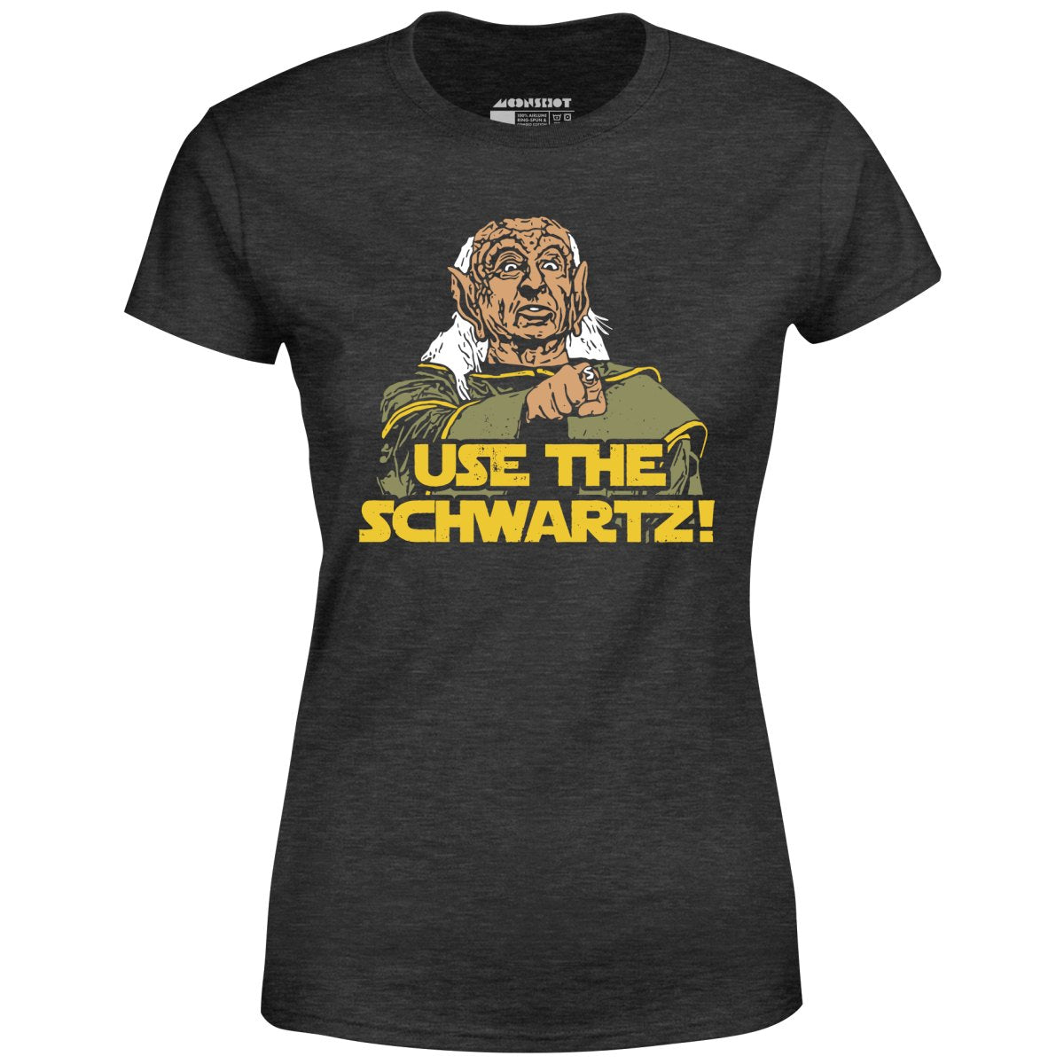 Use The Schwartz - Women's T-Shirt