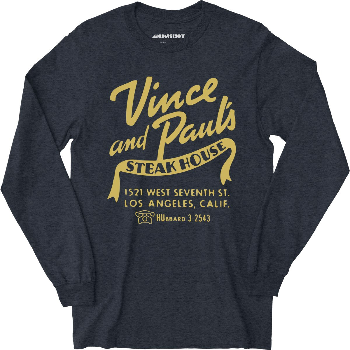 Vince and Paul's Steakhouse - Los Angeles, CA - Vintage Restaurant - Long Sleeve T-Shirt
