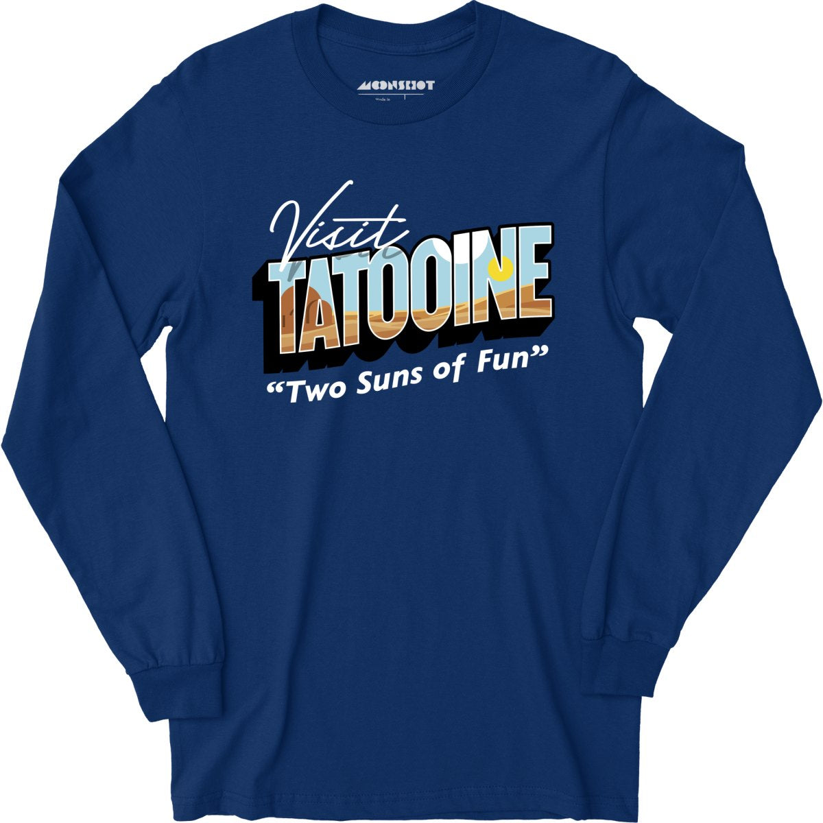 Visit Tatooine - Two Suns of Fun - Long Sleeve T-Shirt