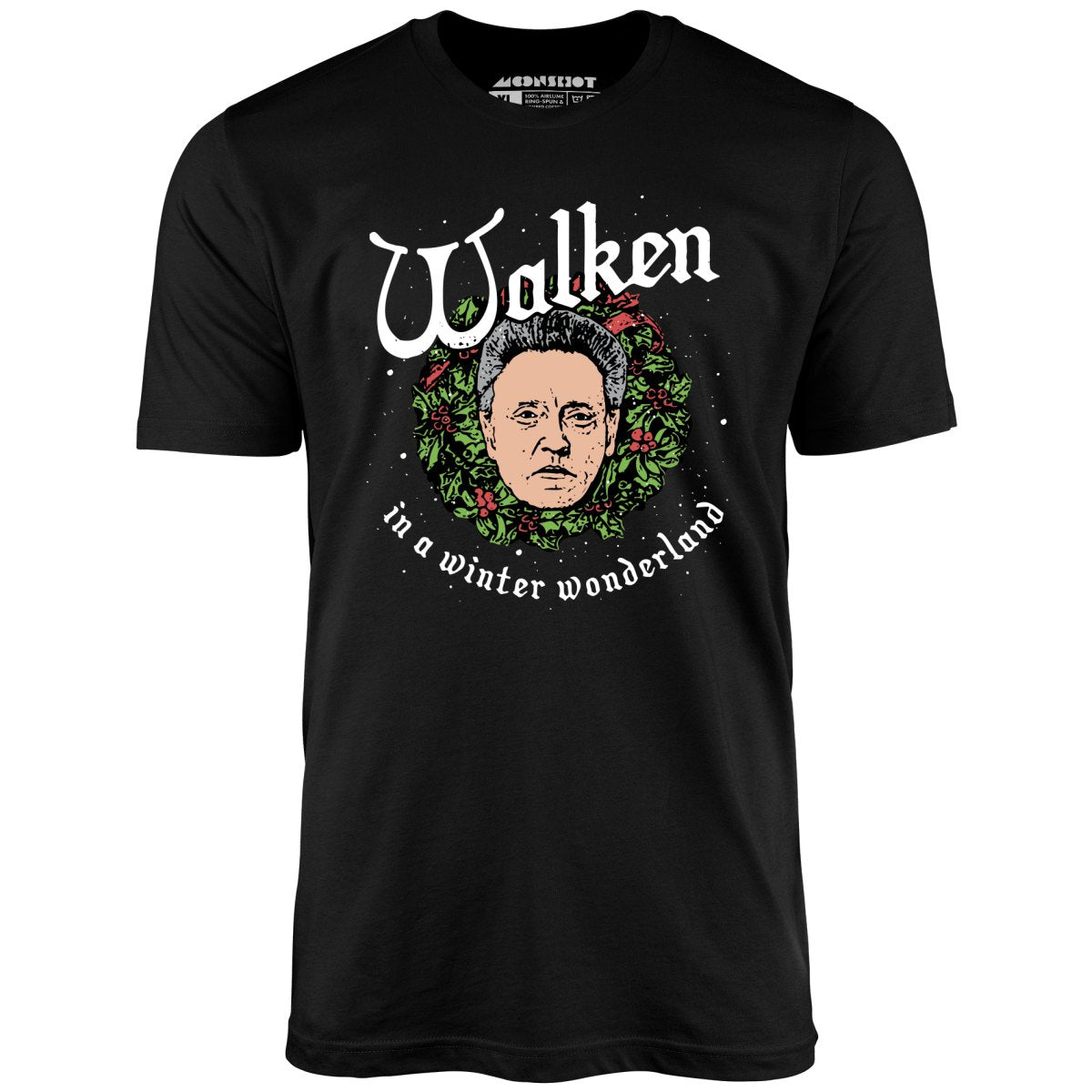 Walken in a Winter Wonderland - Unisex T-Shirt