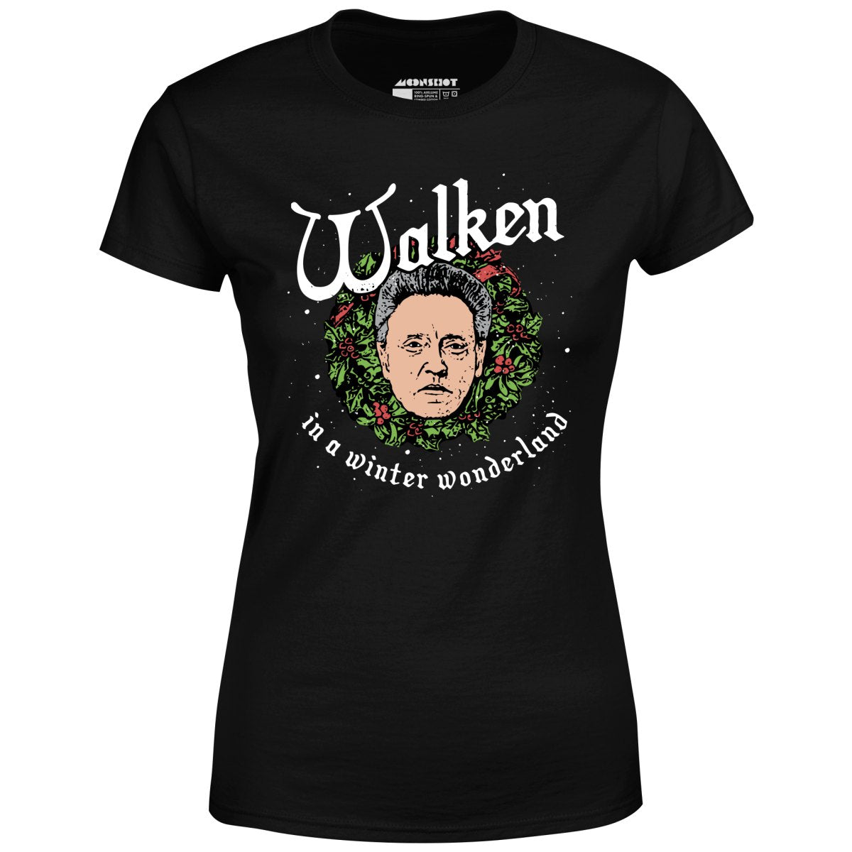 Walken in a Winter Wonderland - Women's T-Shirt