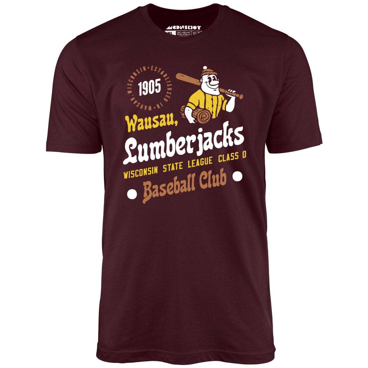 Wausau Lumberjacks - Wisconsin - Vintage Defunct Baseball Teams - Unisex T-Shirt