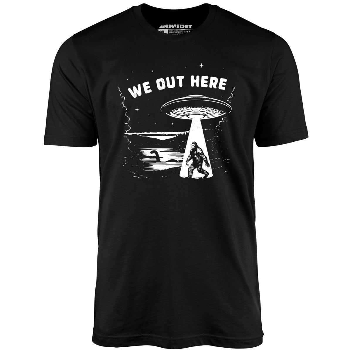 We Out Here - Unisex T-Shirt