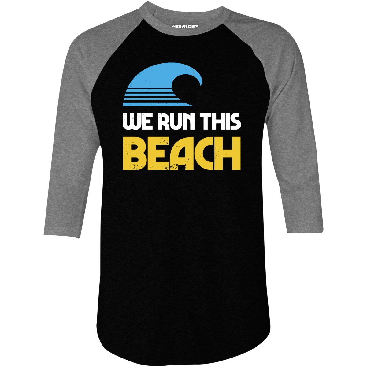 We Run This Beach - 3/4 Sleeve Raglan T-Shirt