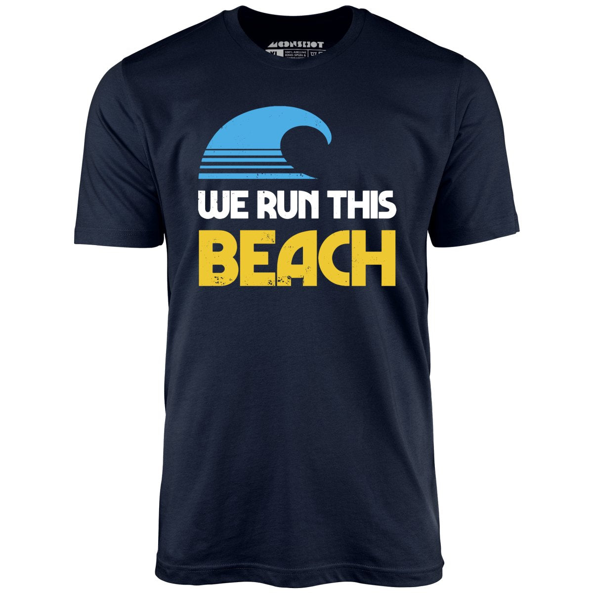 We Run This Beach - Unisex T-Shirt
