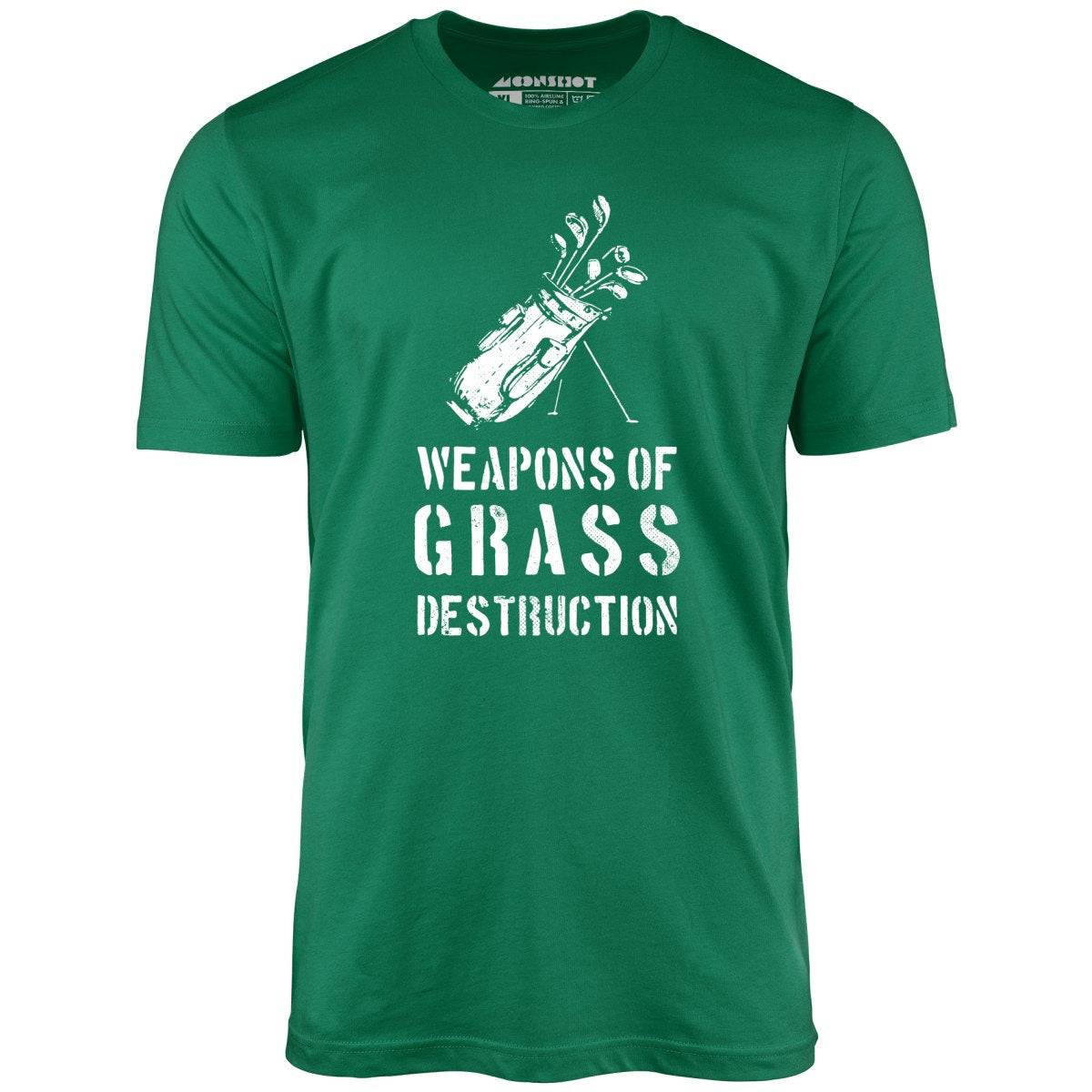 Weapons of Grass Destruction - Unisex T-Shirt