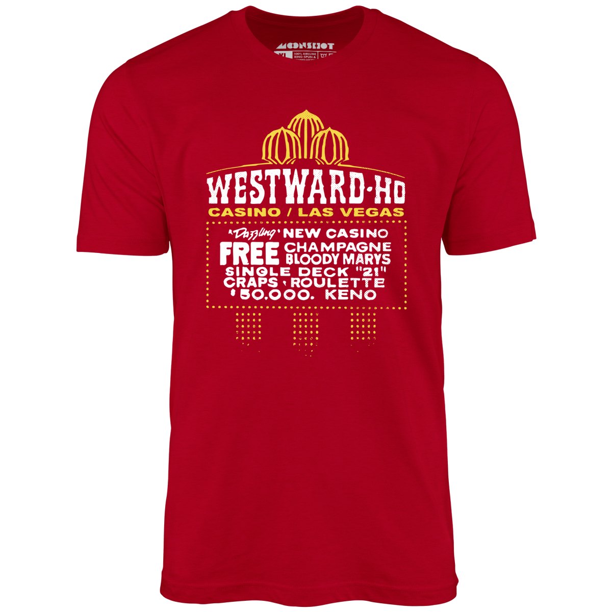 Westward Ho Hotel & Casino - Vintage Las Vegas - Unisex T-Shirt