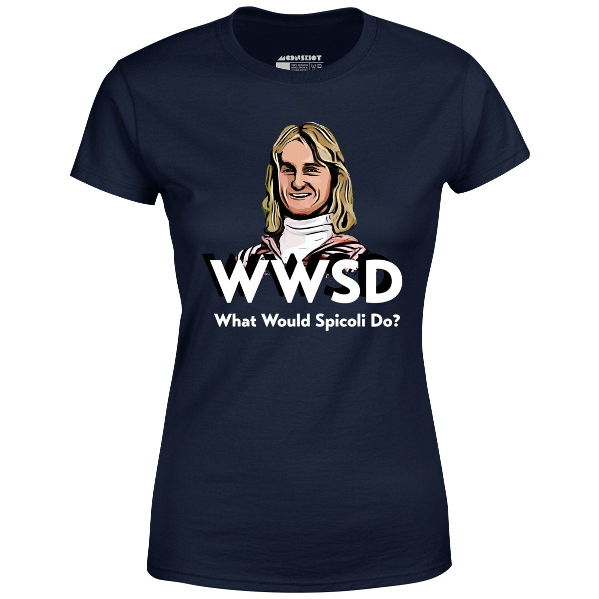 What Would Spicoli Do? - Women's T-Shirt