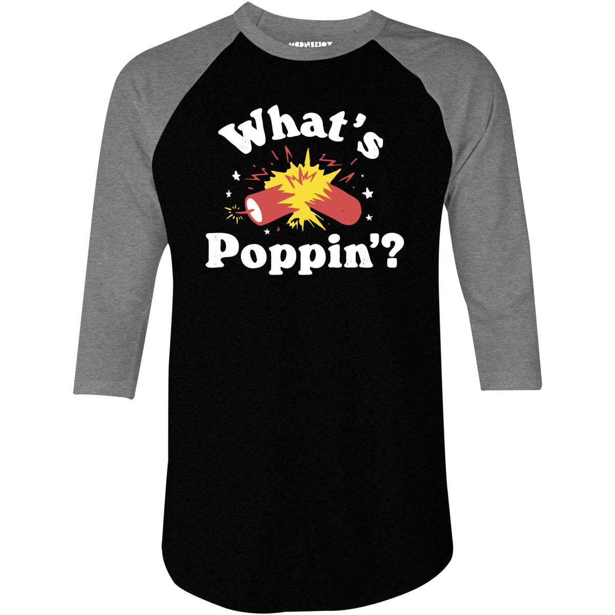 What's Poppin'? Firecracker - 3/4 Sleeve Raglan T-Shirt