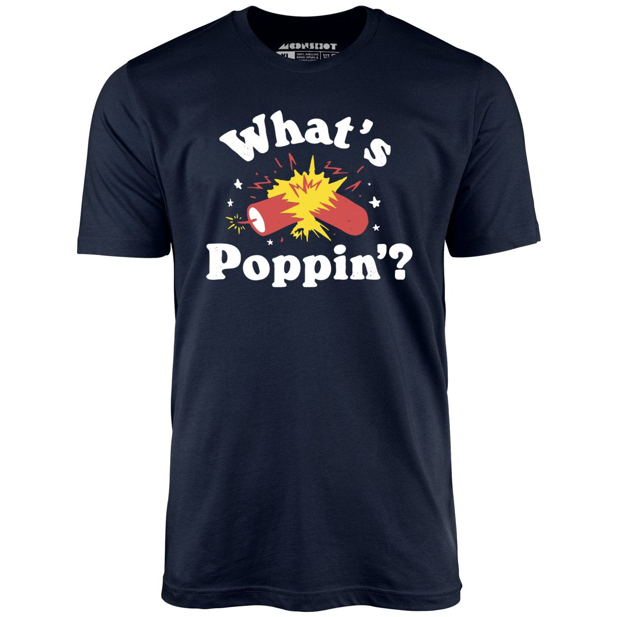What's Poppin'? Firecracker - Unisex T-Shirt