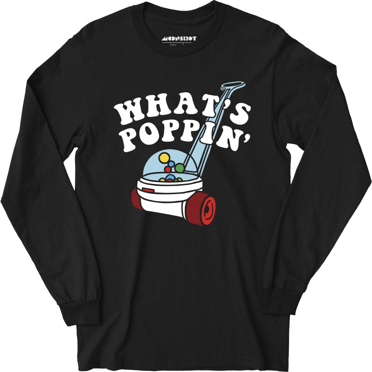 What's Poppin' - Long Sleeve T-Shirt