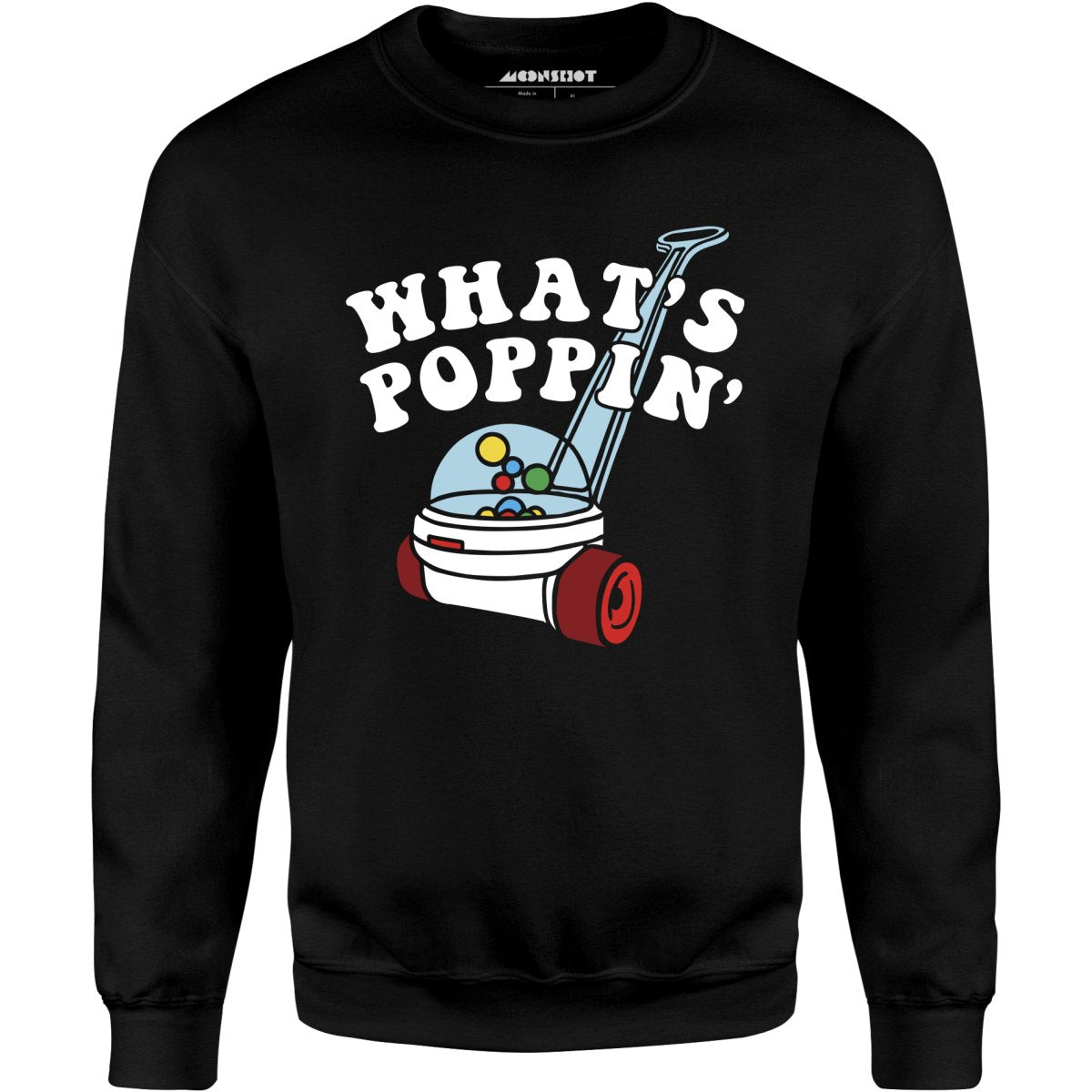 What's Poppin' - Unisex Sweatshirt