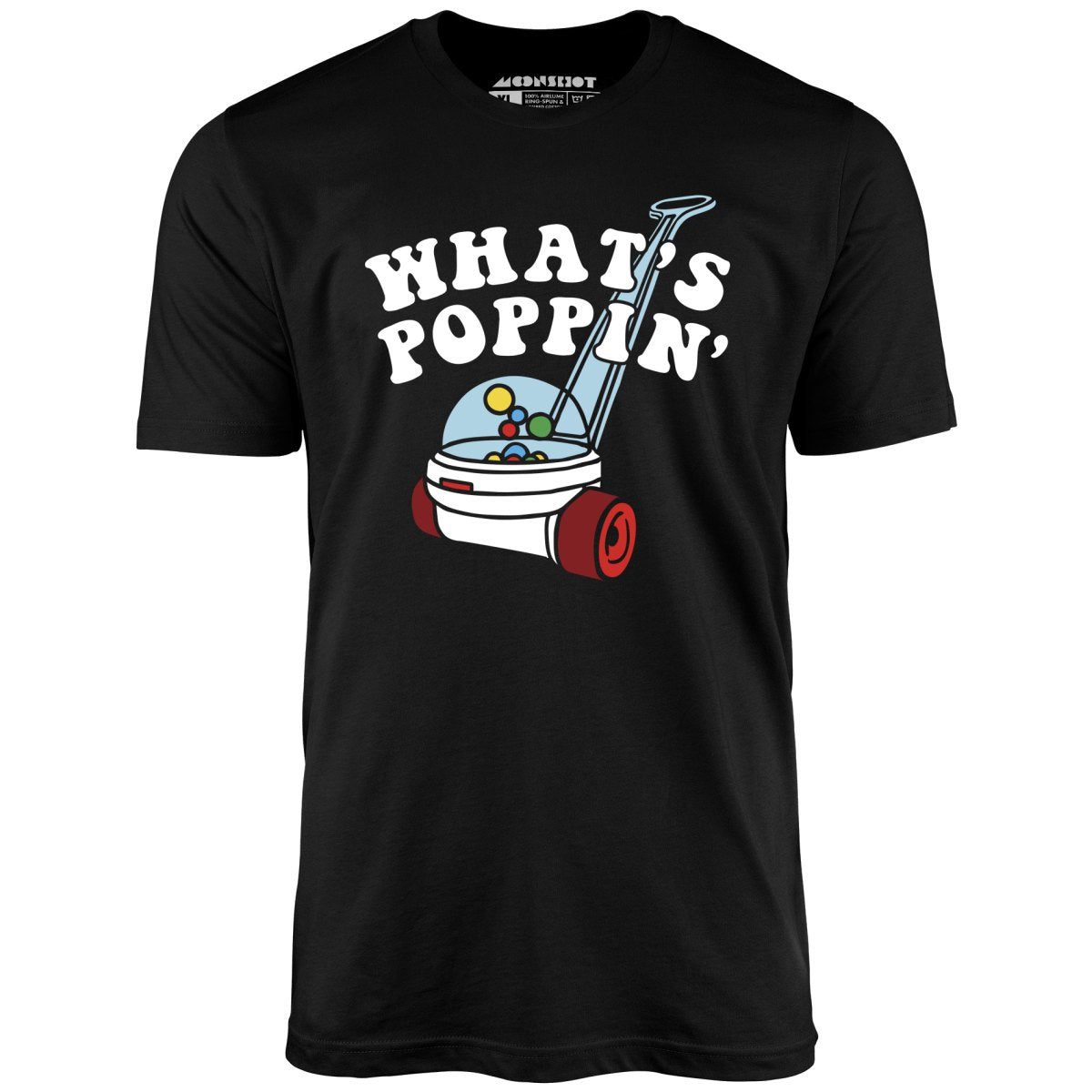 What's Poppin' - Unisex T-Shirt