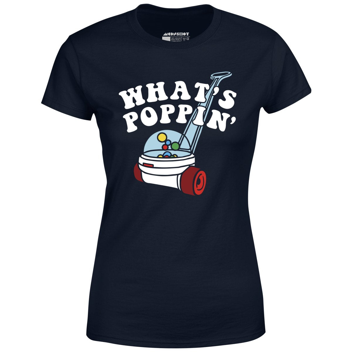 What's Poppin' - Women's T-Shirt