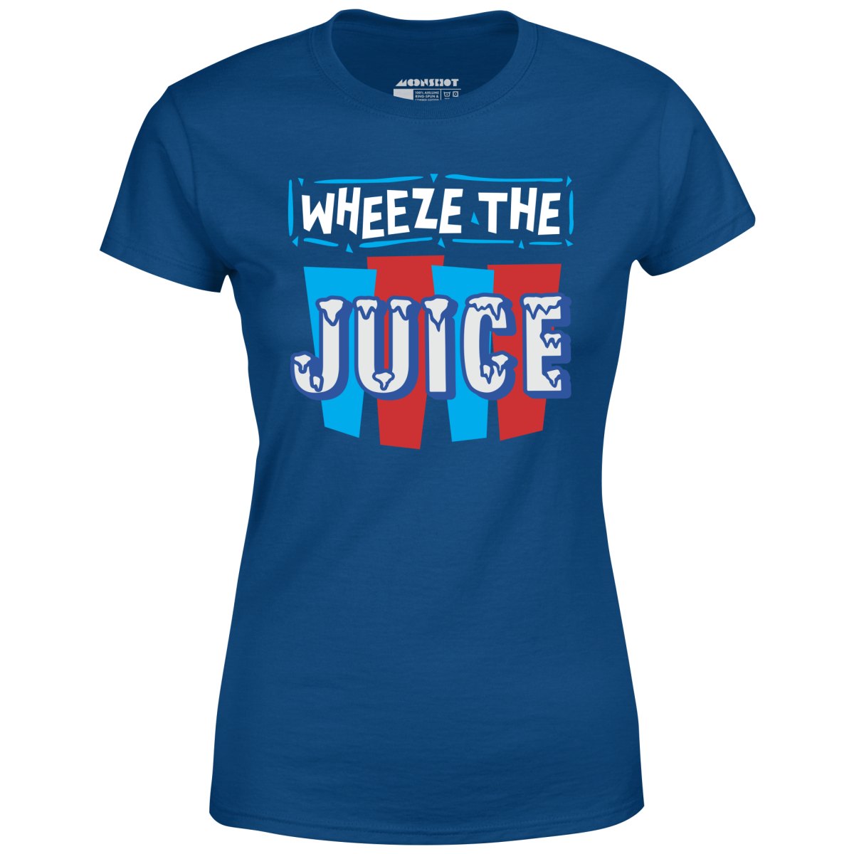 Wheeze The Juice - Women's T-Shirt